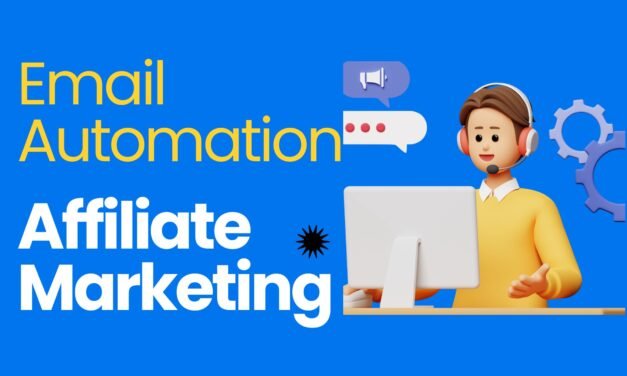 Using Email Automation for Affiliate Marketing