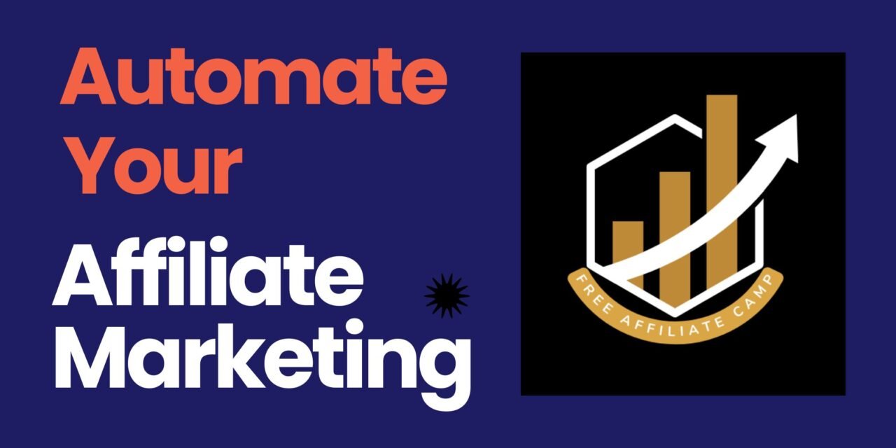 How to Automate Your Affiliate Marketing Business