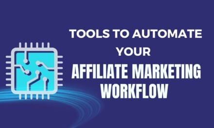 Tools for Automating Your Affiliate Marketing Workflow