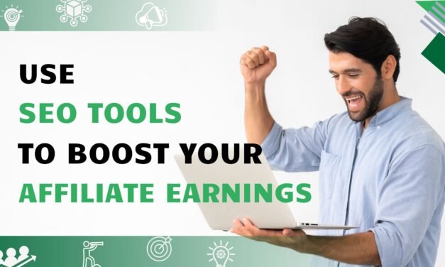 How to Use SEO Tools to Boost Your Affiliate Earnings